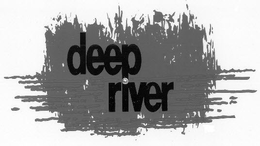 DEEP RIVER trademark