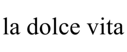 LA DOLCE VITA trademark