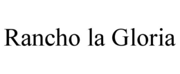 RANCHO LA GLORIA trademark