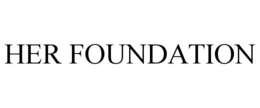 HER FOUNDATION trademark