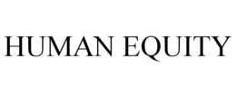HUMAN EQUITY trademark