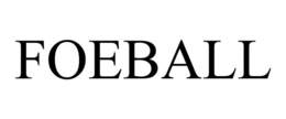 FOEBALL trademark