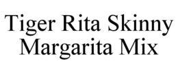 TIGER RITA SKINNY MARGARITA MIX trademark