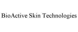 BIOACTIVE SKIN TECHNOLOGIES trademark