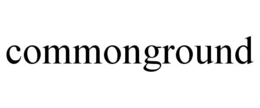COMMONGROUND trademark