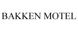 BAKKEN MOTEL trademark
