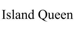 ISLAND QUEEN trademark