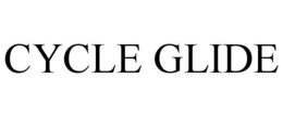CYCLE GLIDE trademark