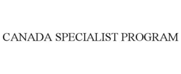 CANADA SPECIALIST PROGRAM trademark