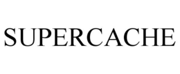 SUPERCACHE trademark