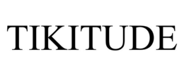 TIKITUDE trademark