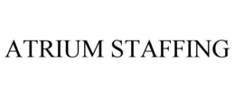 ATRIUM STAFFING trademark