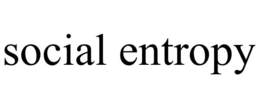 SOCIAL ENTROPY trademark