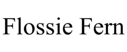 FLOSSIE FERN trademark