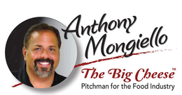 ANTHONY MONGIELLO, THE BIG CHEESE, PITCHMAN FOR THE FOOD INDUSTRY trademark