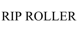 RIP ROLLER trademark