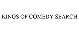KINGS OF COMEDY SEARCH trademark