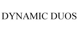 DYNAMIC DUOS trademark