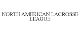 NORTH AMERICAN LACROSSE LEAGUE trademark
