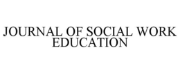 JOURNAL OF SOCIAL WORK EDUCATION trademark
