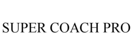 SUPER COACH PRO trademark