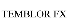 TEMBLOR FX trademark