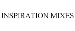 INSPIRATION MIXES trademark