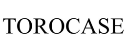 TOROCASE trademark