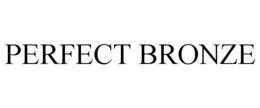 PERFECT BRONZE trademark