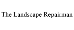 THE LANDSCAPE REPAIRMAN trademark
