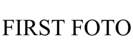 FIRST FOTO trademark