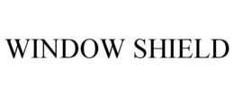 WINDOW SHIELD trademark