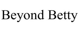 BEYOND BETTY trademark