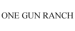 ONE GUN RANCH trademark