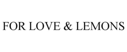 FOR LOVE & LEMONS trademark