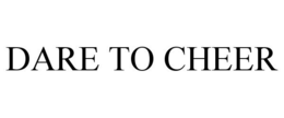 DARE TO CHEER trademark