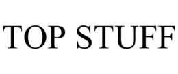 TOP STUFF trademark