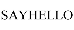 SAYHELLO trademark