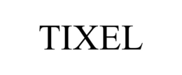 TIXEL trademark