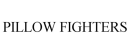 PILLOW FIGHTERS trademark