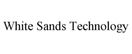 WHITE SANDS TECHNOLOGY trademark