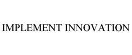 IMPLEMENT INNOVATION trademark