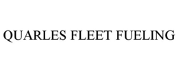 QUARLES FLEET FUELING trademark