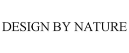 DESIGN BY NATURE trademark