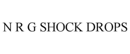 N R G SHOCK DROPS trademark