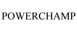 POWERCHAMP trademark