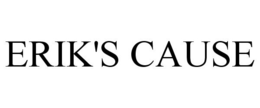 ERIK'S CAUSE trademark