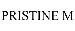 PRISTINE M trademark