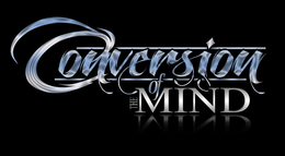 CONVERSION OF THE MIND trademark