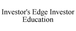 INVESTOR'S EDGE INVESTOR EDUCATION trademark